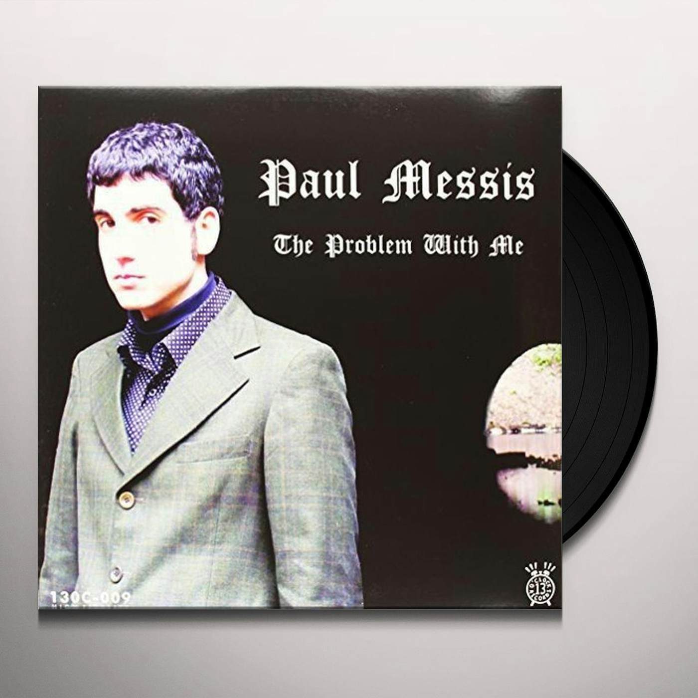 Paul Messis PROBLEM WITH ME Vinyl Record