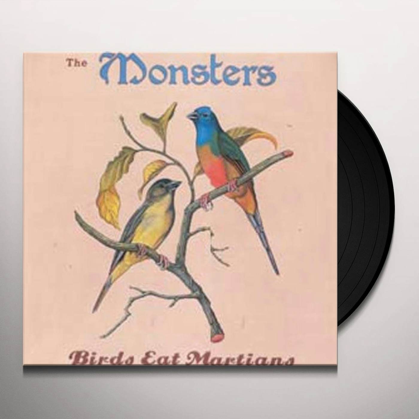 The Monsters Birds Eat Martians Vinyl Record