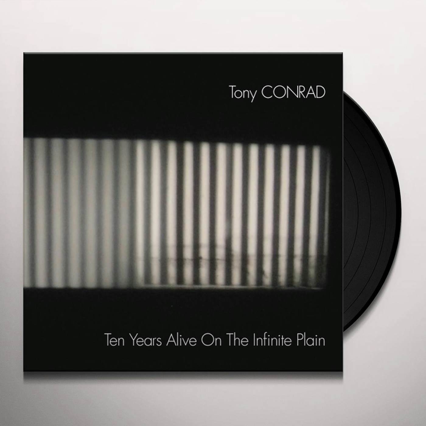 Tony Conrad Ten Years Alive on the Infinite Plain Vinyl Record