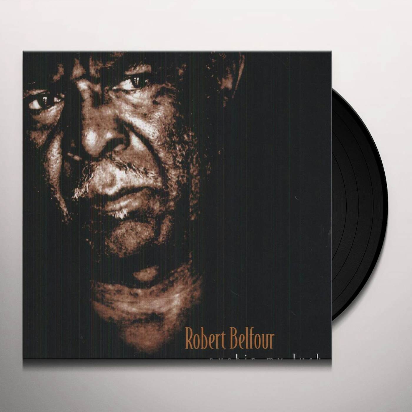 Robert Belfour Pushin My Luck Vinyl Record