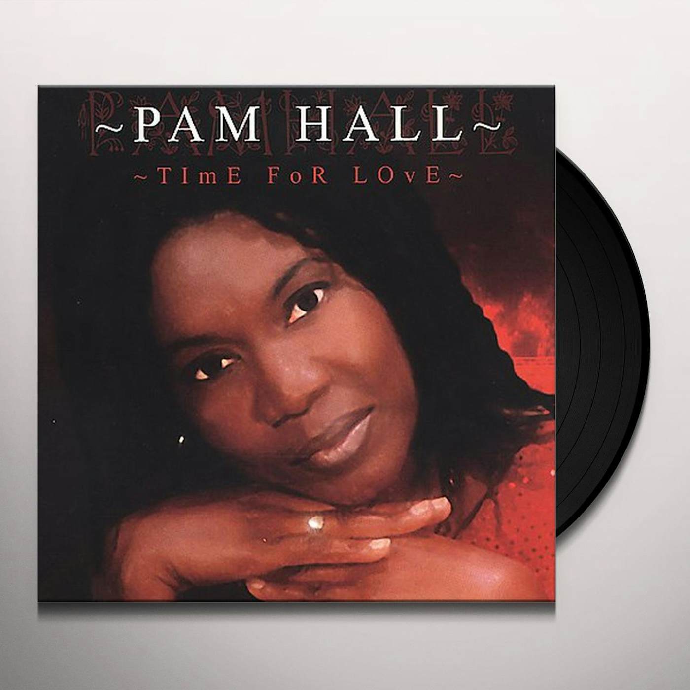Pam Hall TIME FOR LOVE (Vinyl)