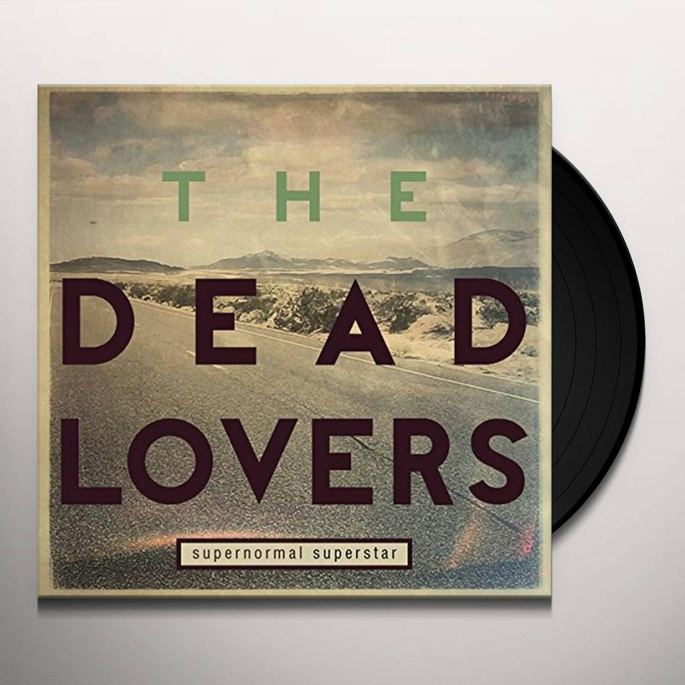 The Dead Lovers Supernormal Superstar Vinyl Record