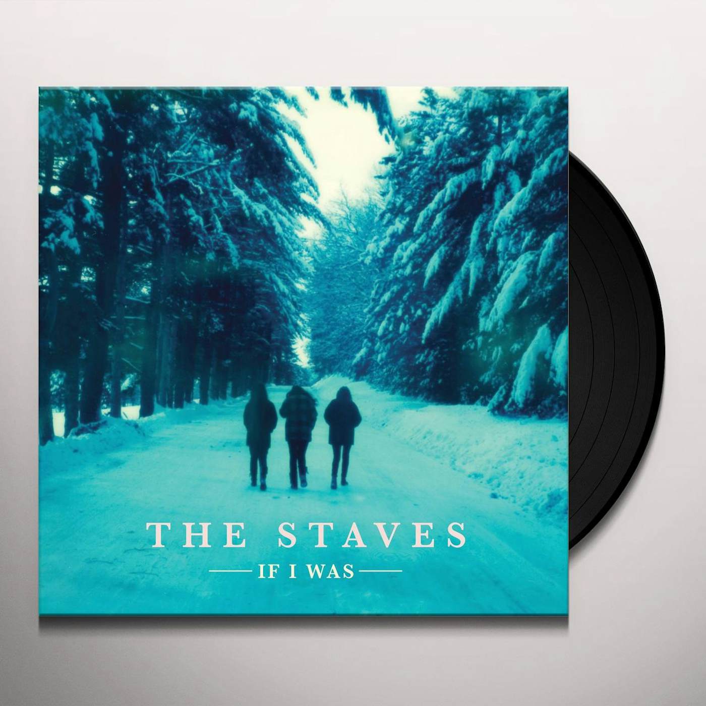 The Staves If I Was Vinyl Record