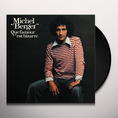 Michel Berger QUE L'AMOUR EST BIZARRE Vinyl Record