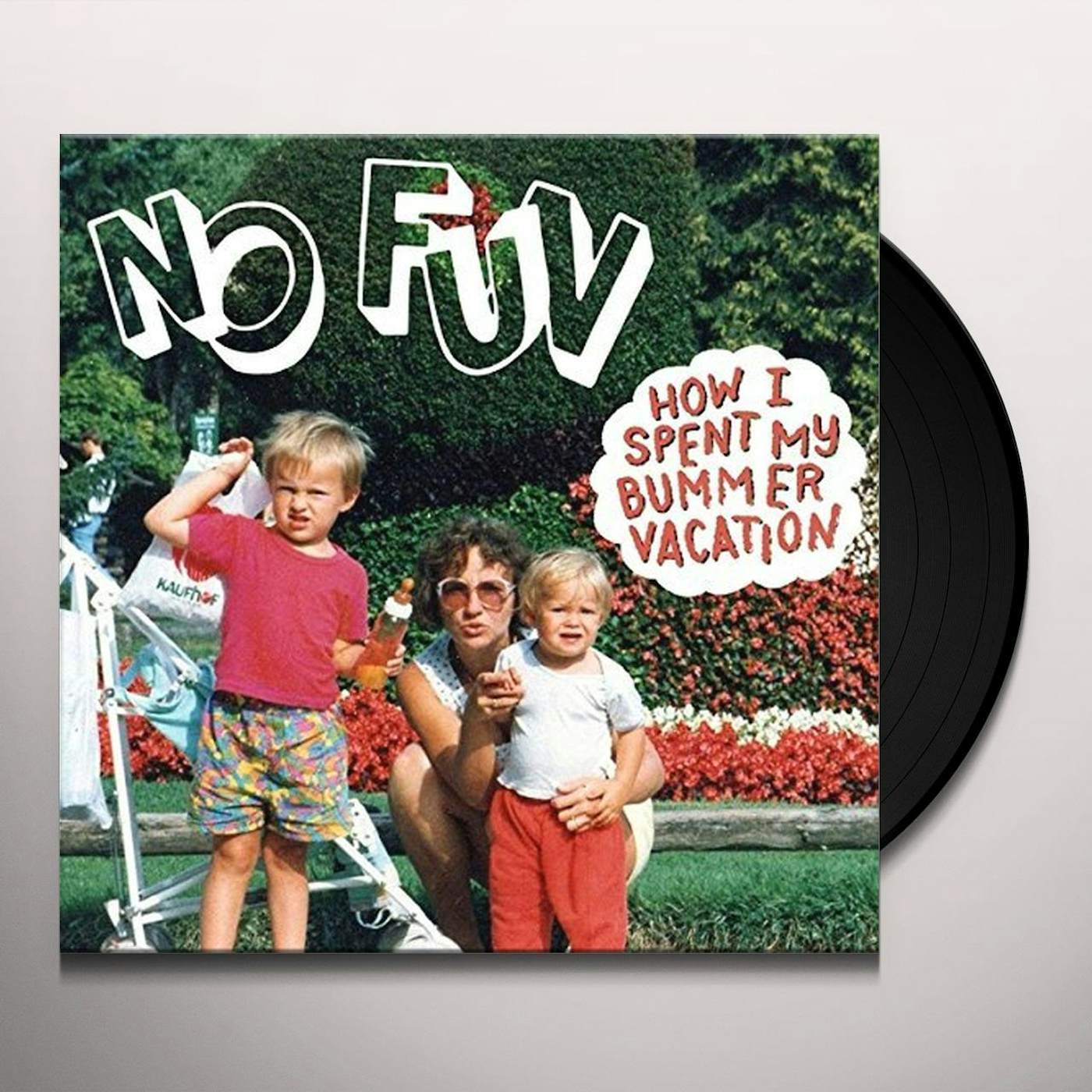 No Fun How I Spent My Bummer Vacation Vinyl Record