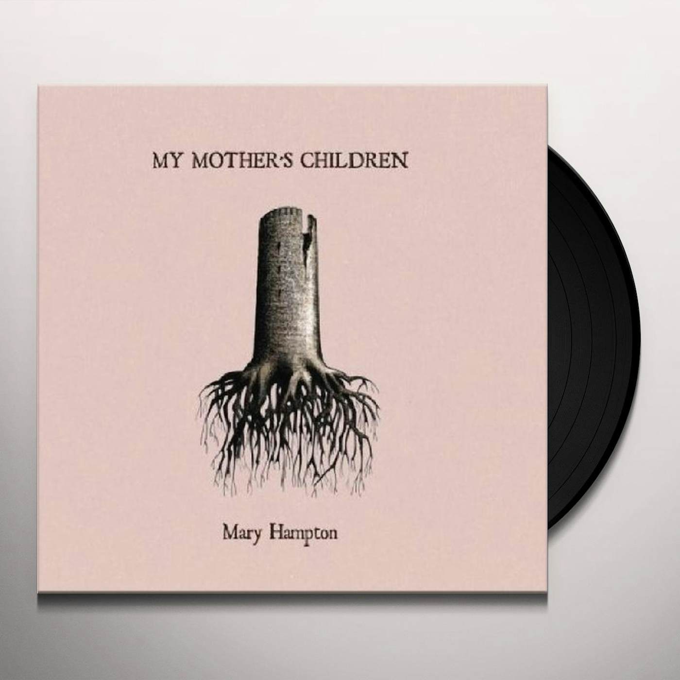Mary Hampton My Mother's Children Vinyl Record