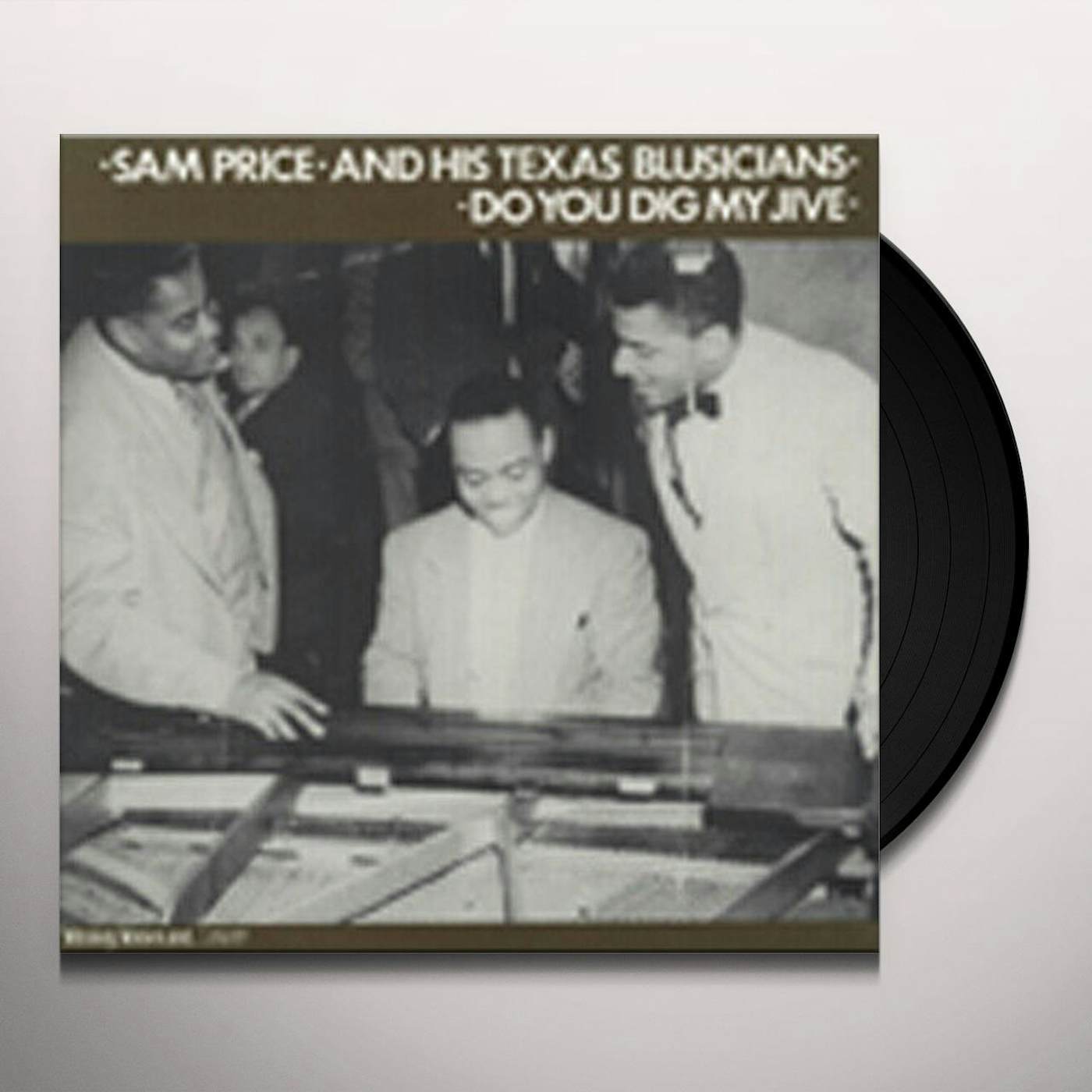 Sammy Price DO YOU DIG MY JIVE Vinyl Record