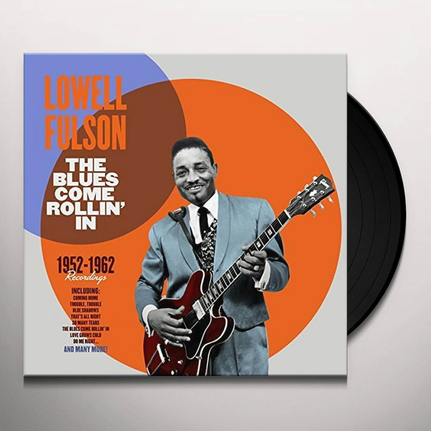 Lowell Fulson BLUES COME ROLLIN IN 1952-1962 RECORDINGS Vinyl Record