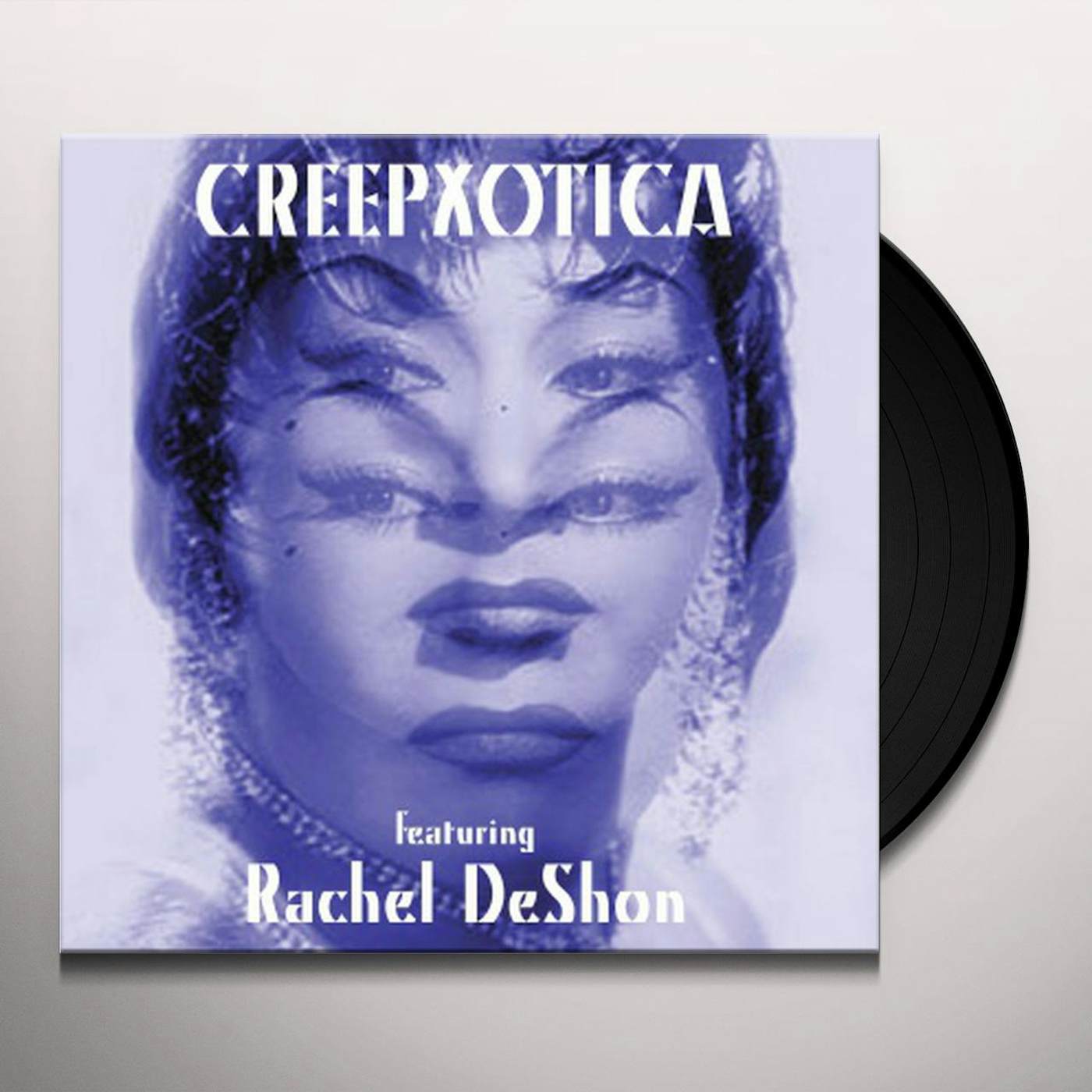 Creepxotica / Rachel Deshon CREEPXOTICA FEATURING RACHEL DESHON Vinyl Record