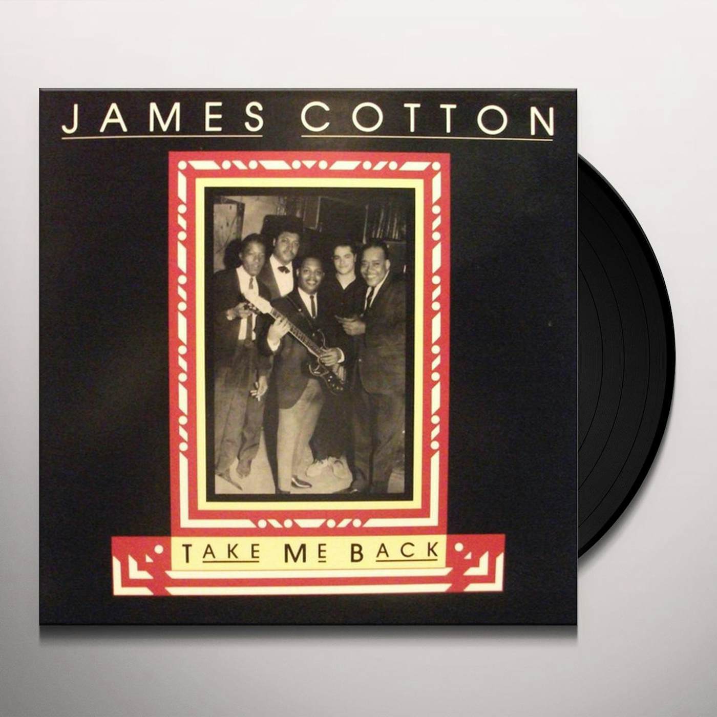 James Cotton Take Me Back Vinyl Record