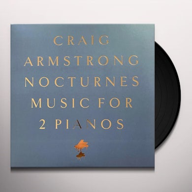 Craig Armstrong NOCTURNES - MUSIC FOR TWO PIANOS Vinyl Record