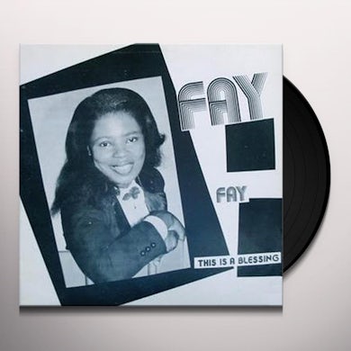 Fay THIS IS A BLESSING Vinyl Record