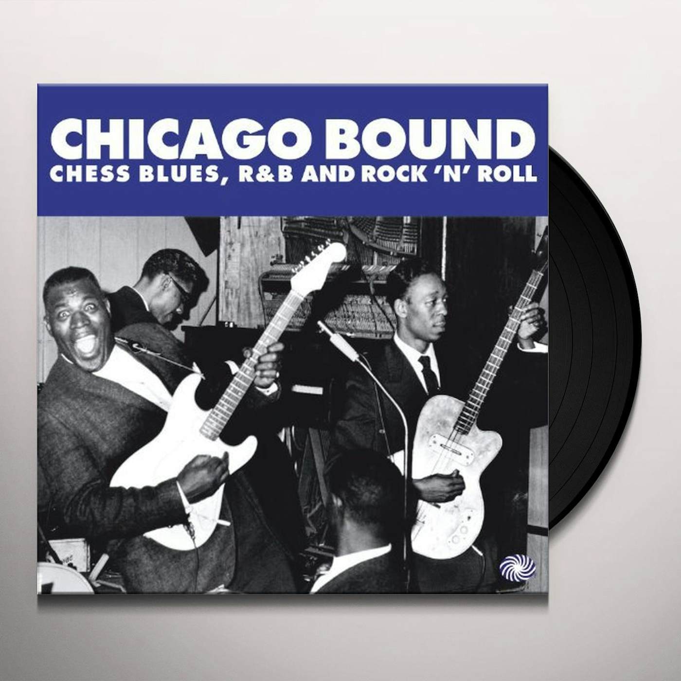 CHICAGO BOUND: CHESS BLUES, R&B & ROCK 'N' ROLL / Vinyl Record