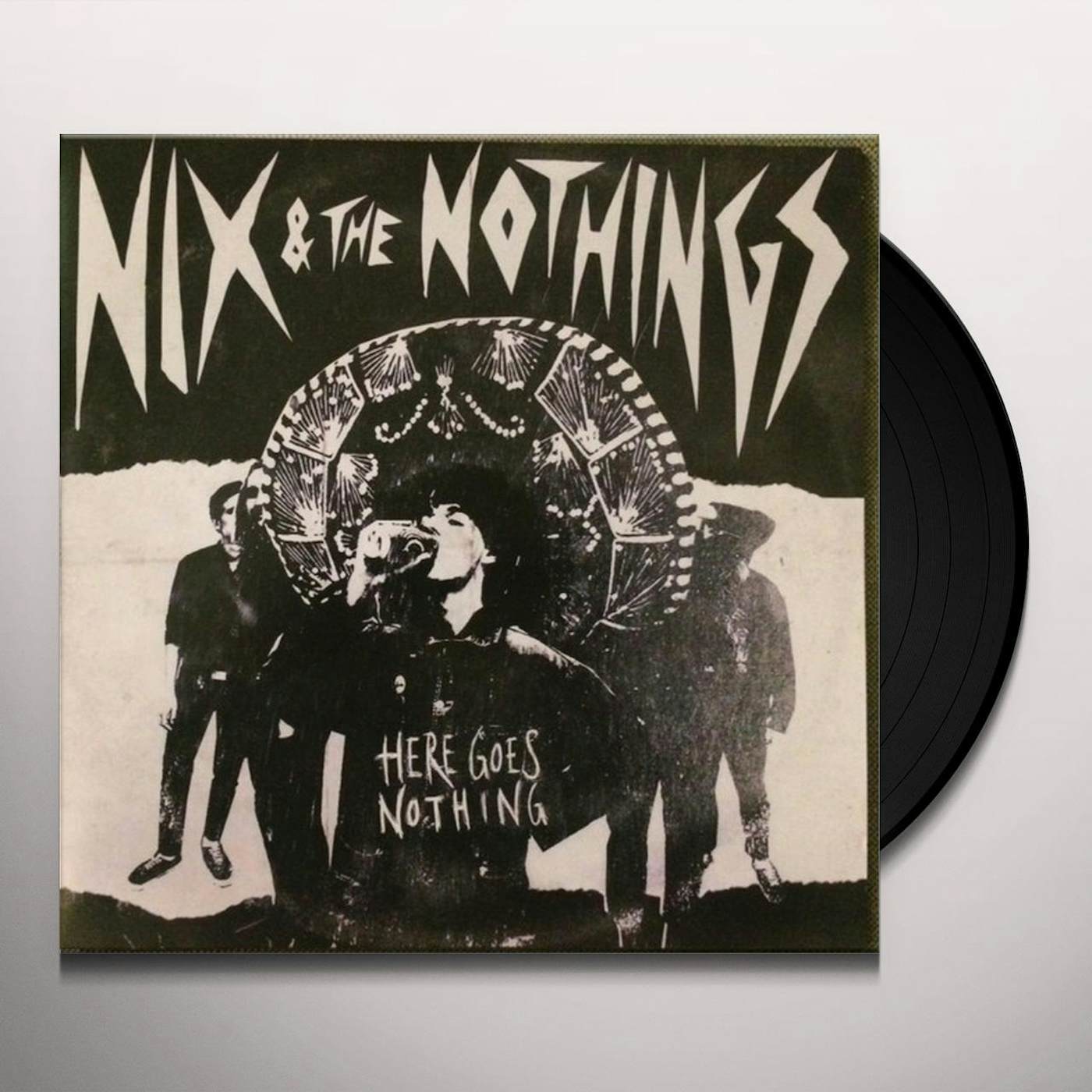 Here Goes Nothing  Nix & the Nothings