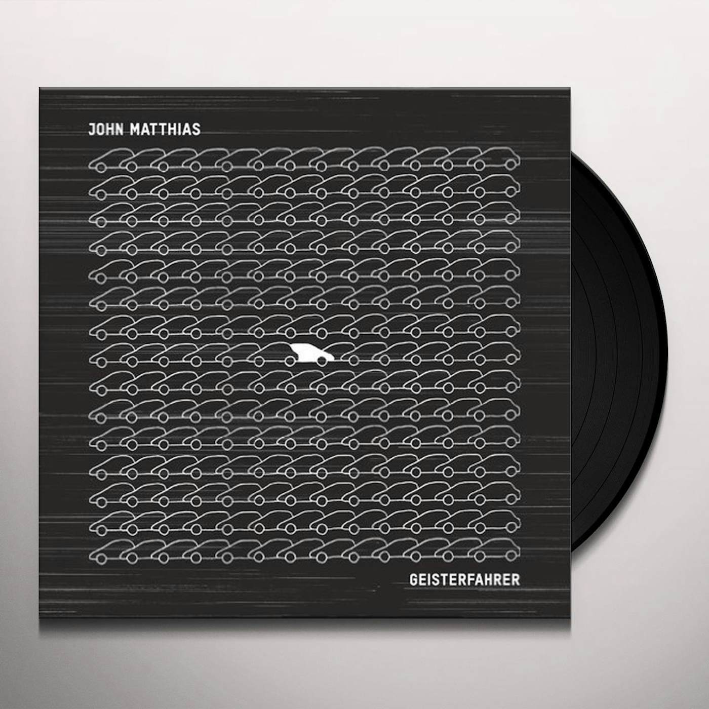 John Matthias Geisterfahrer Vinyl Record