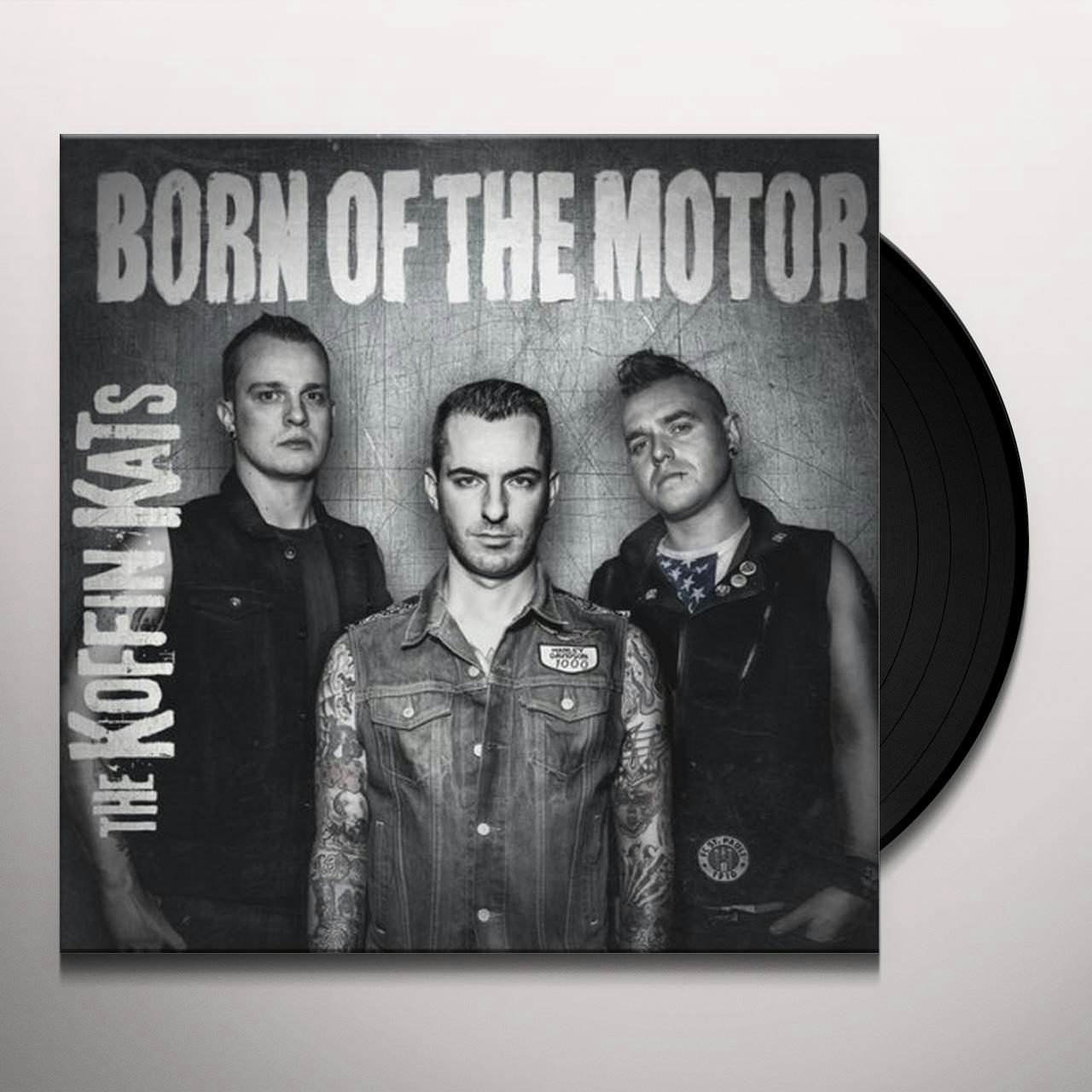 BORN OF THE MOTOR / KOFFIN KATS レコード - 洋楽