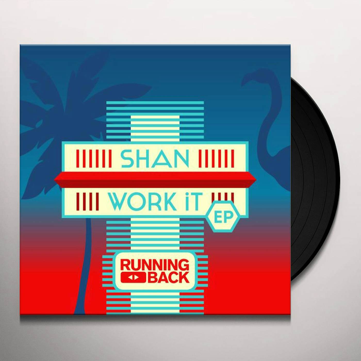 Shan (YOU BETTER) WORK IT Vinyl Record