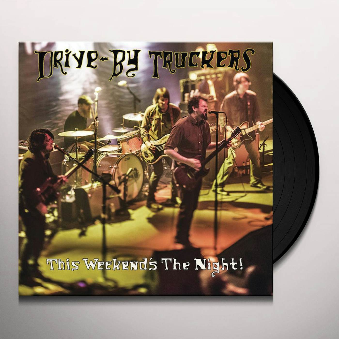 Drive-By Truckers THIS WEEKEND'S THE NIGHT: HIGHLIGHTS FROM IT'S GREAT TO BE ALIVE Vinyl Record