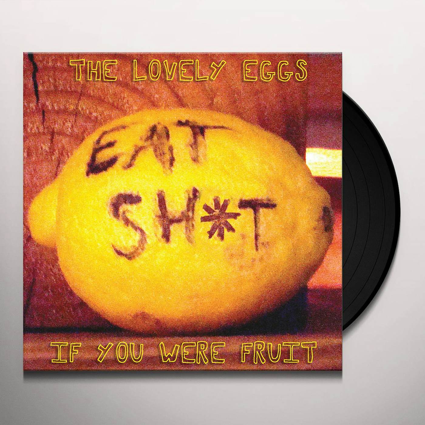 The Lovely Eggs If You Were Fruit Vinyl Record