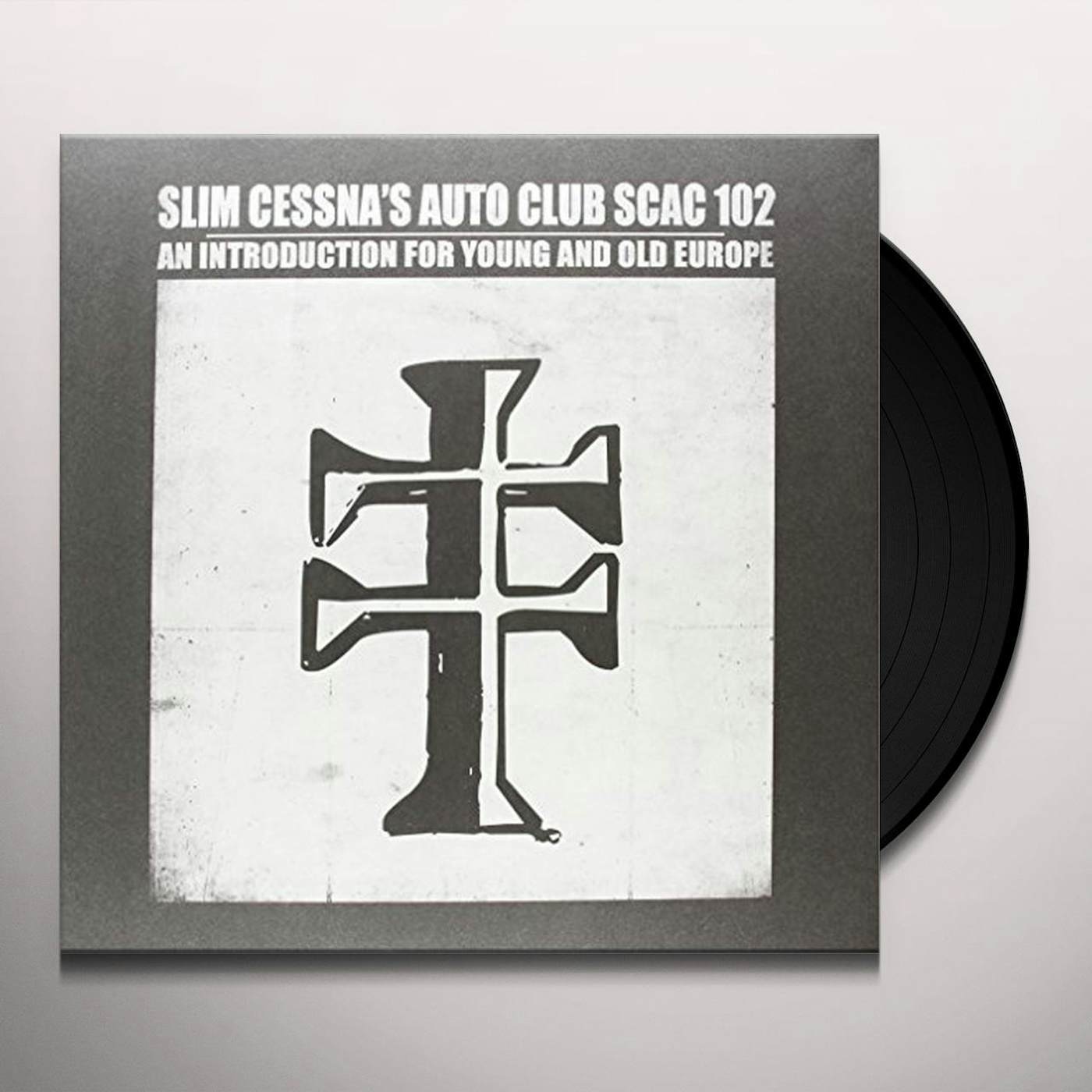 Slim Cessna's Auto Club SCAC 102 An Introduction for Young and Old Europe Vinyl Record