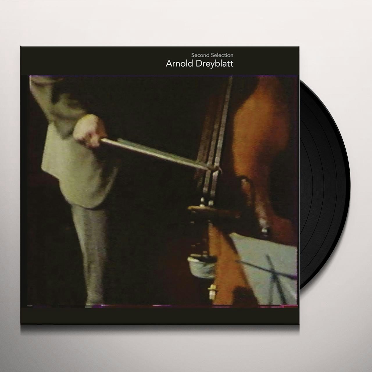 Arnold Dreyblatt SECOND SELECTION Vinyl Record
