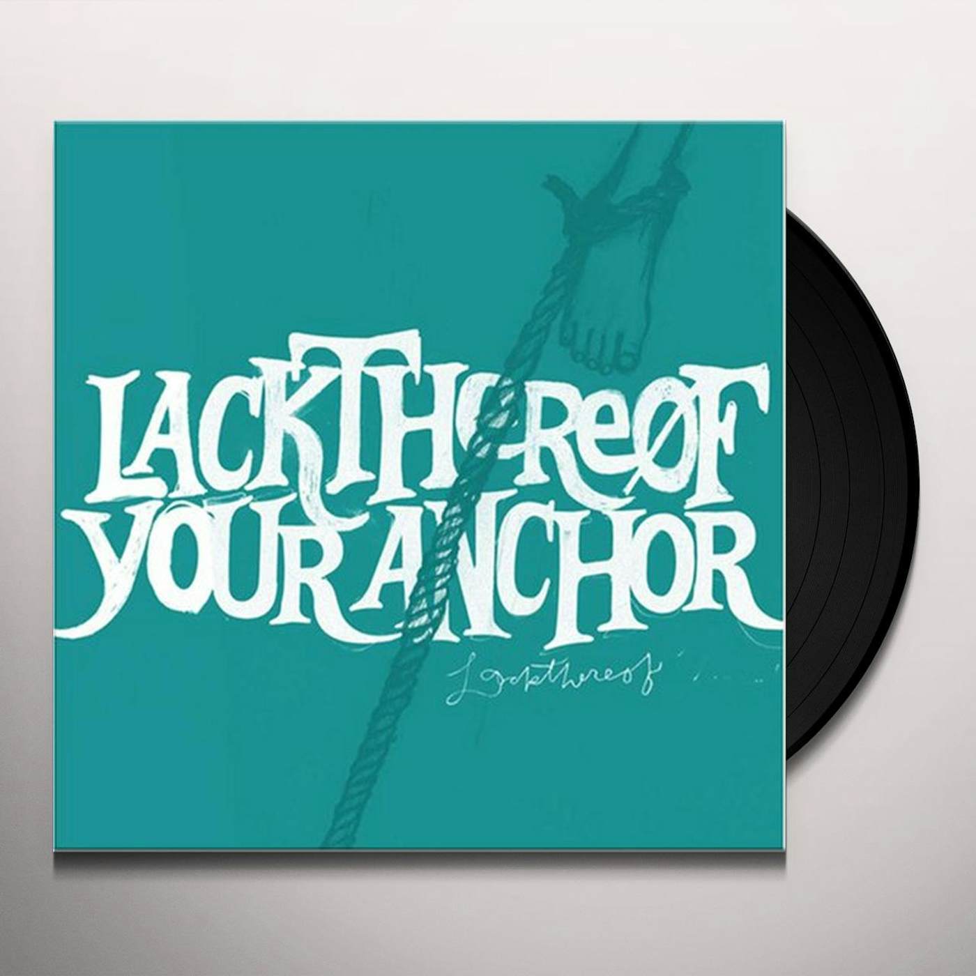 Lackthereof Your Anchor Vinyl Record