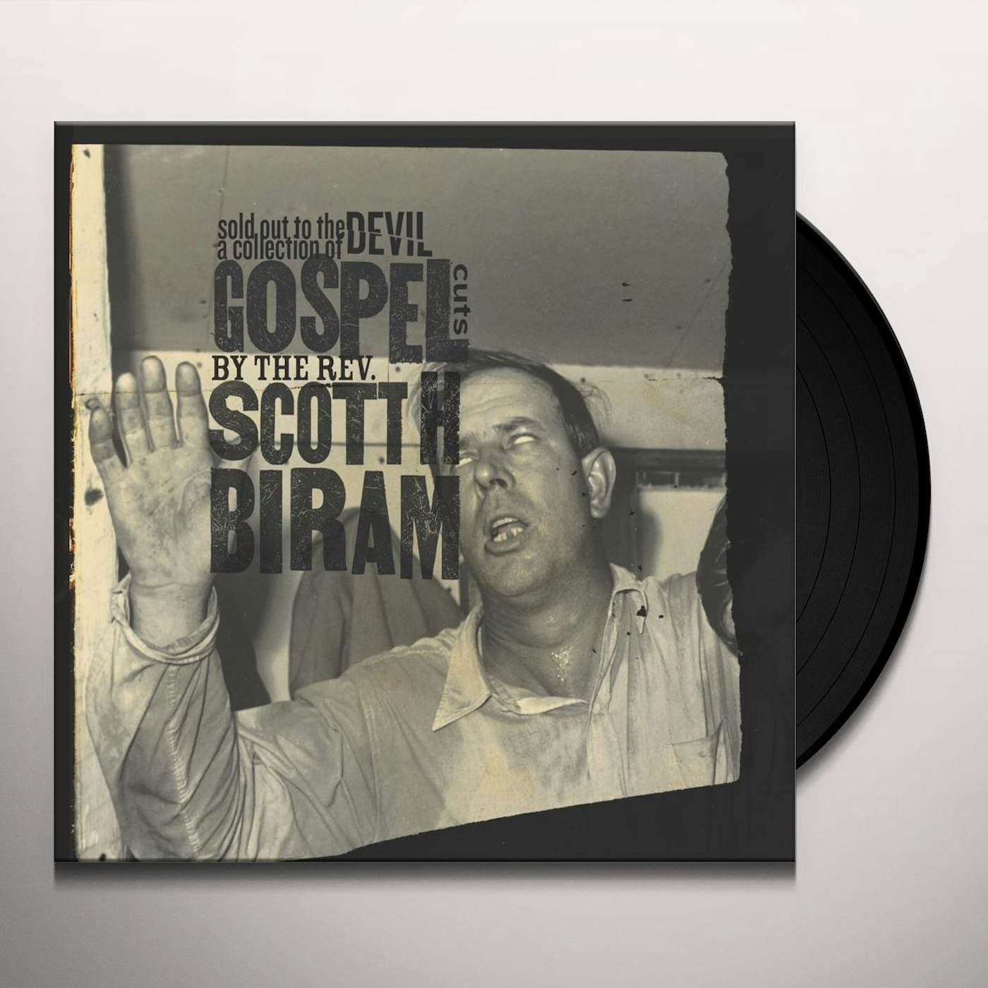 Scott H. Biram SOLD OUT TO THE DEVIL: A COLLECTION OF GOSPEL CUTS Vinyl Record