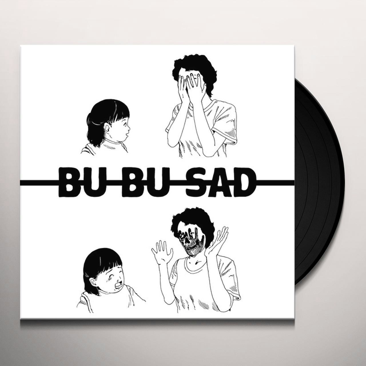 La rappresentante di lista Bu Bu Sad Vinyl Record