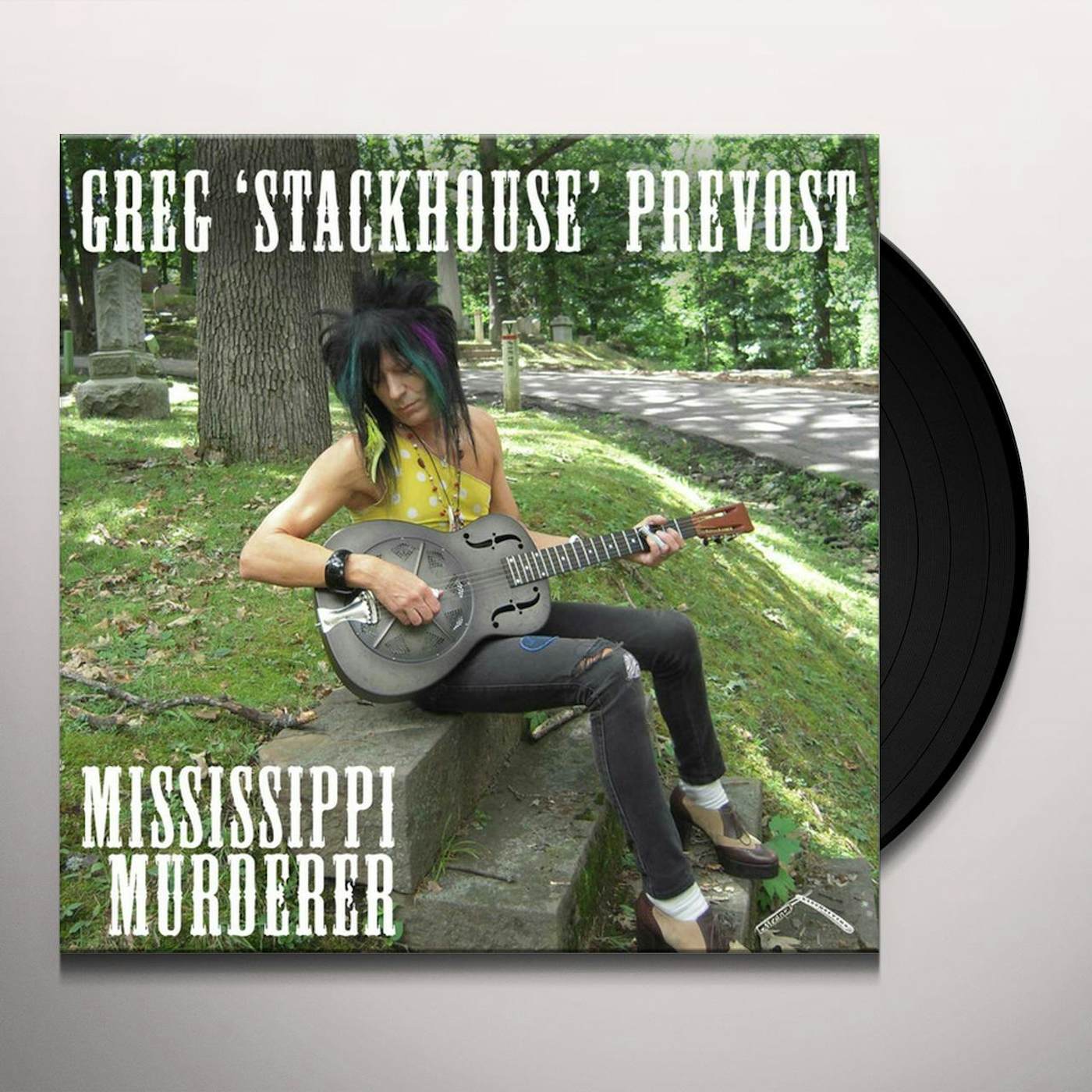 Greg 'Stackhouse' Prevost Mississippi Murderer Vinyl Record