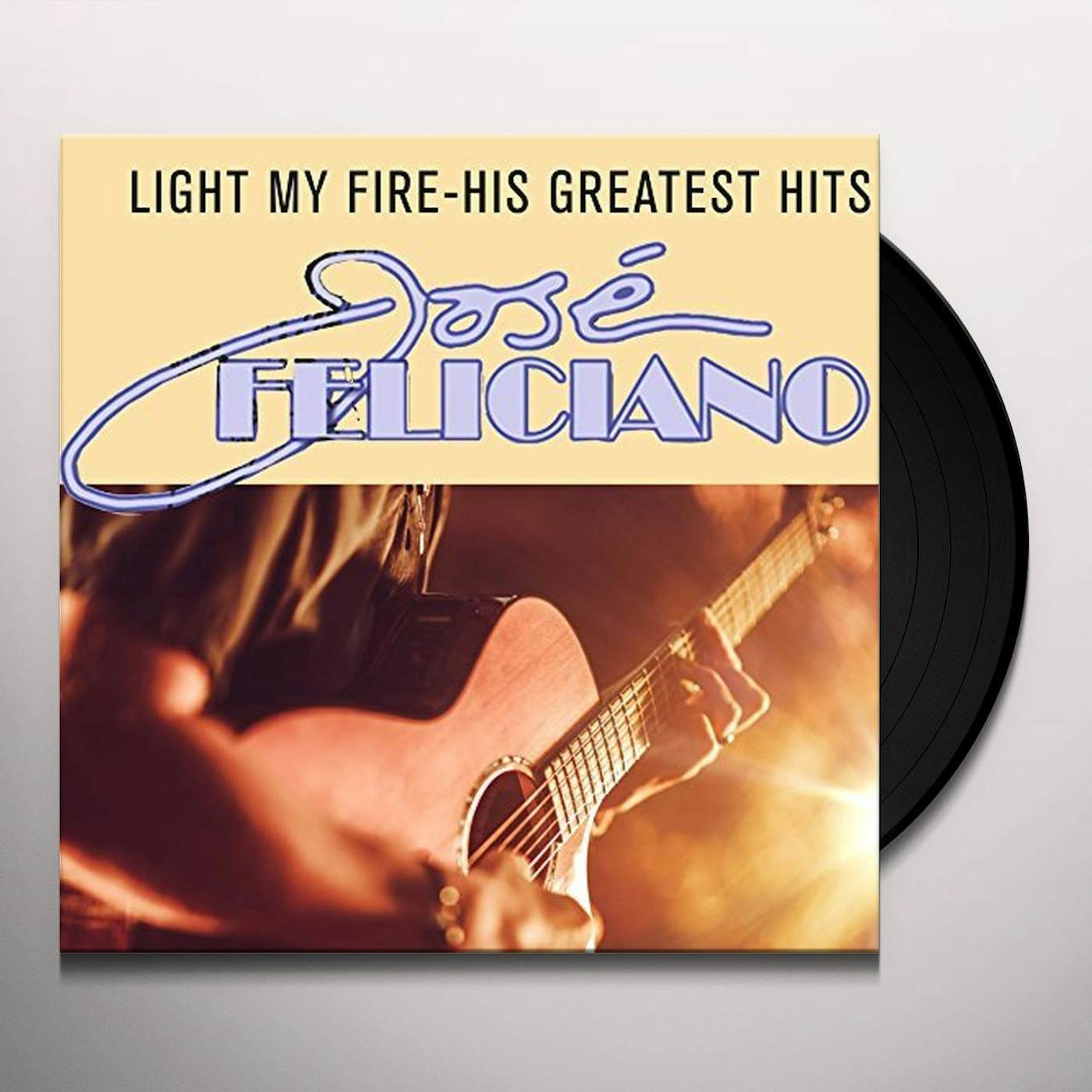 José Feliciano LIGHT MY FIRE-HIS GREATEST HIT Vinyl Record