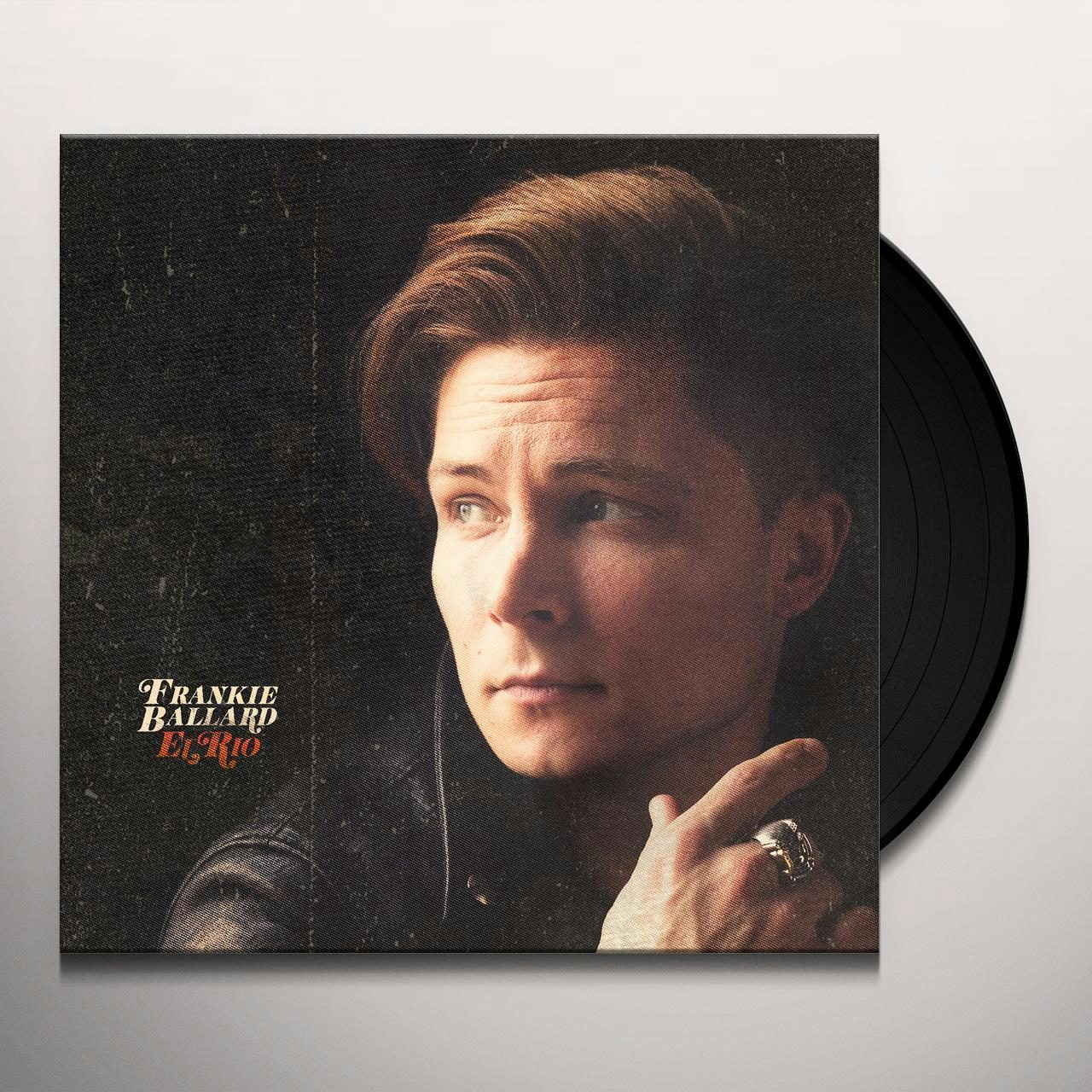 Frankie Ballard EL RIO Vinyl Record