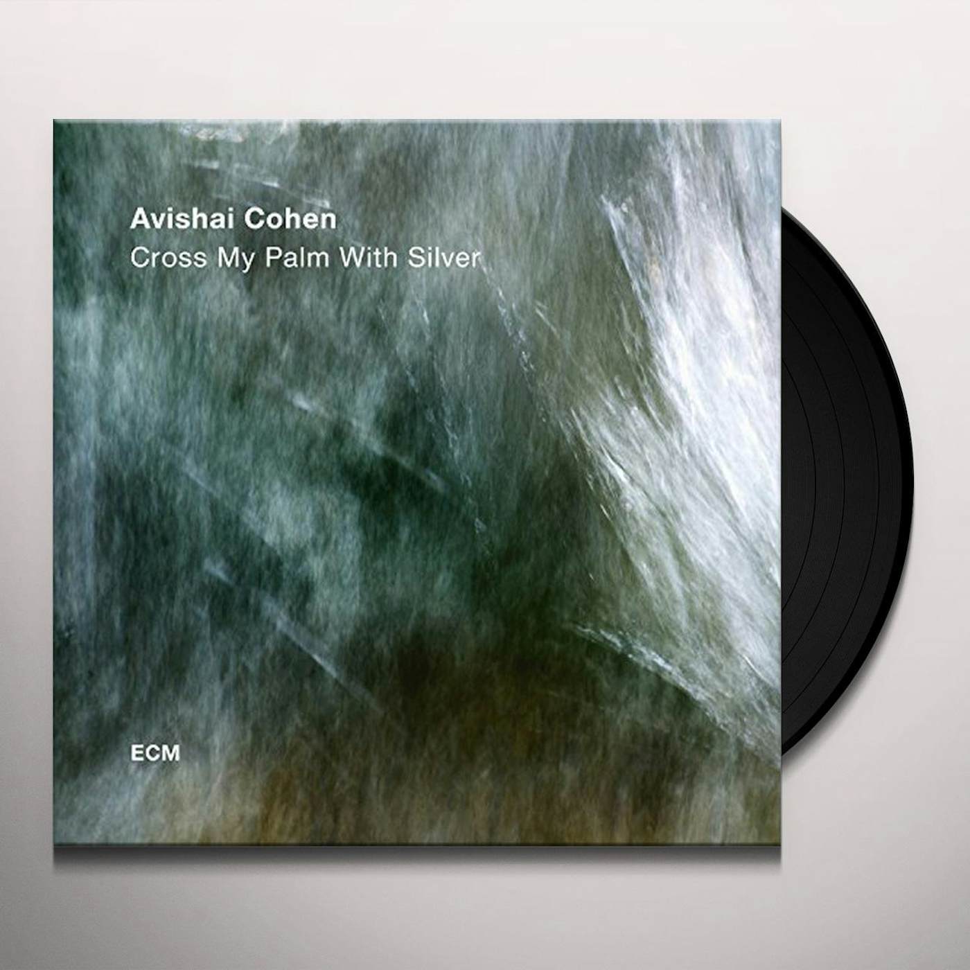 Avishai Cohen Cross My Palm With Silver Vinyl Record