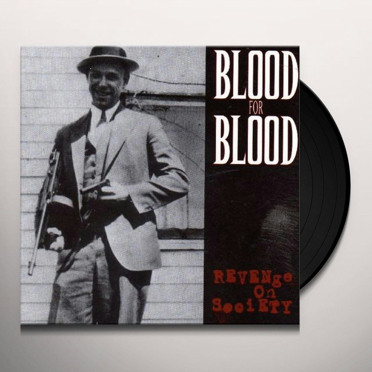 Blood For Blood – Revenge On Society  LP