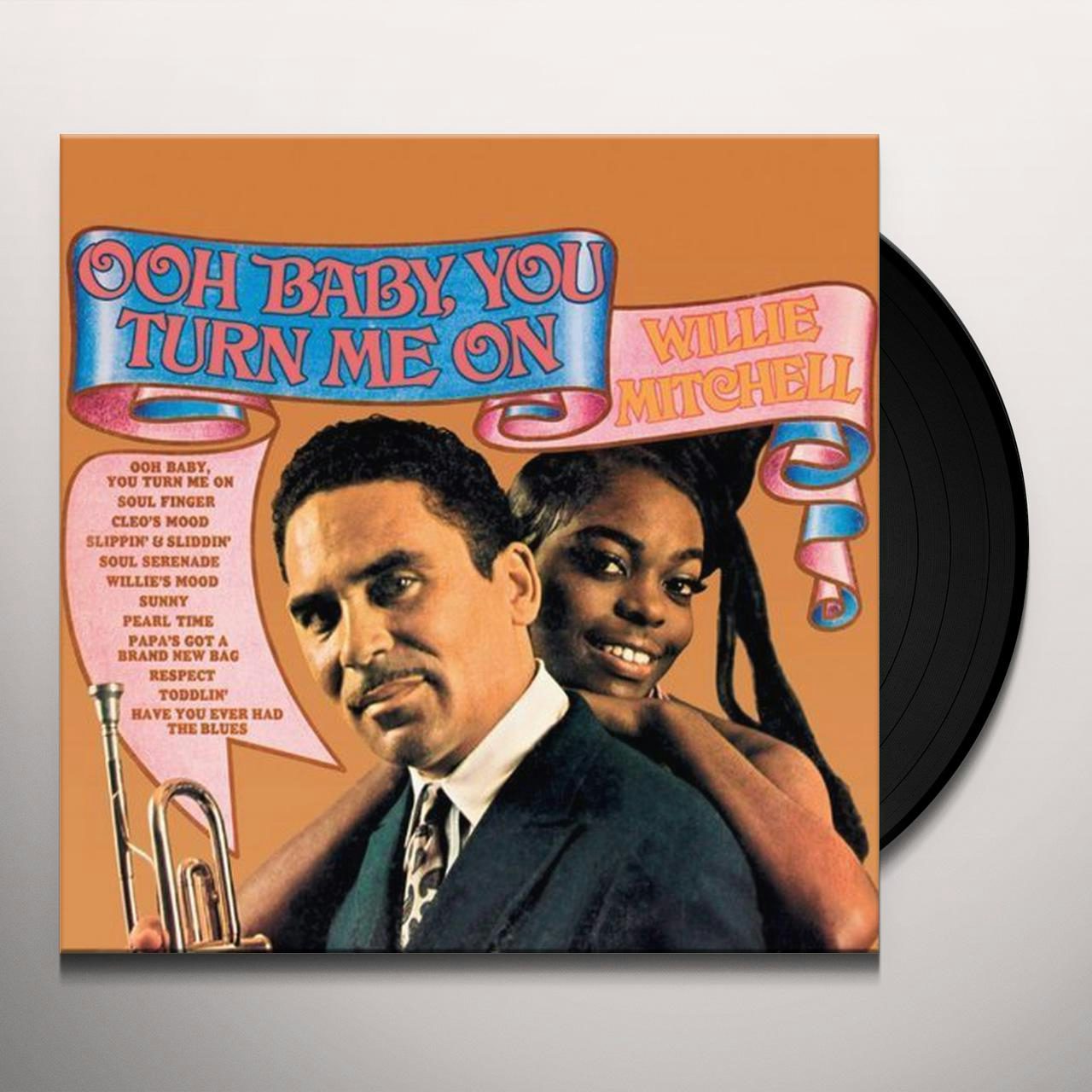 Willie Mitchell Ooh Baby You Turn Me On Vinyl Record Willie Mitchell Ooh Baby You Turn Me On Vinyl Record