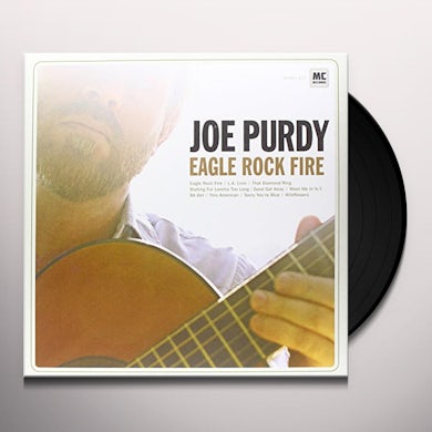 Joe Purdy EAGLE ROCK FIRE Vinyl Record