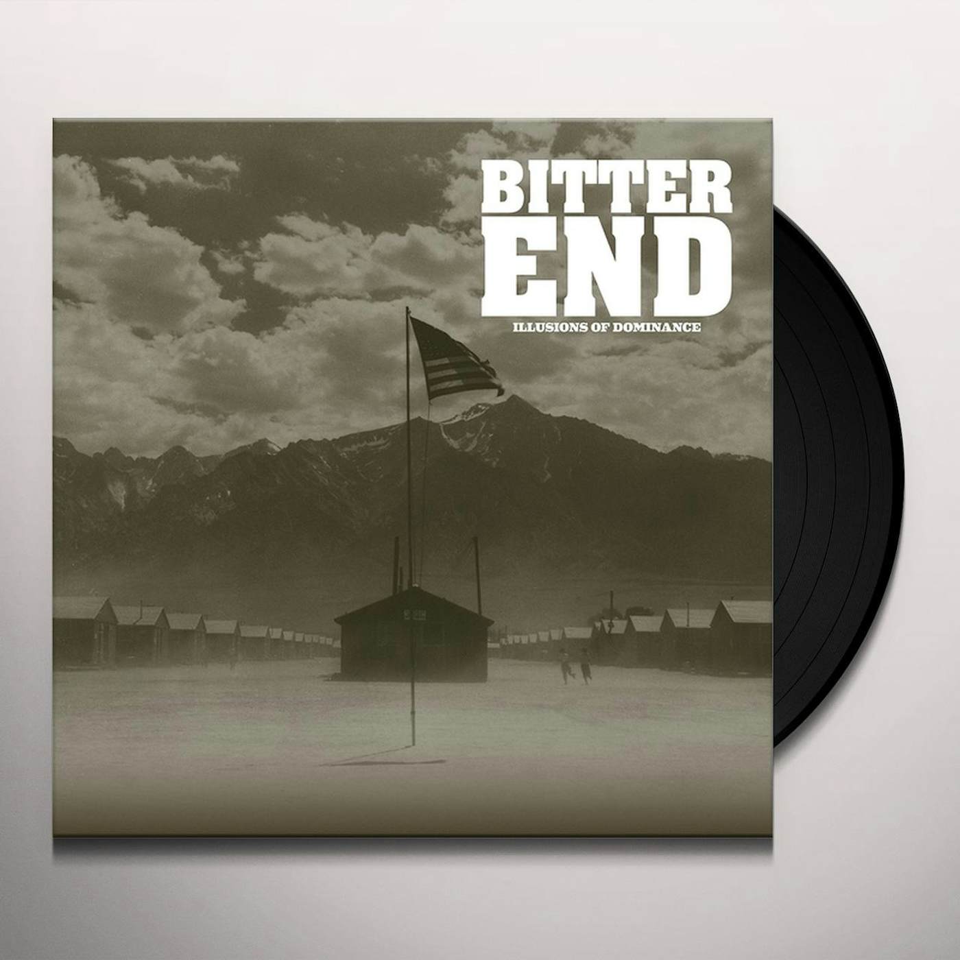 Bitter End Illusions Of Dominance Vinyl Record