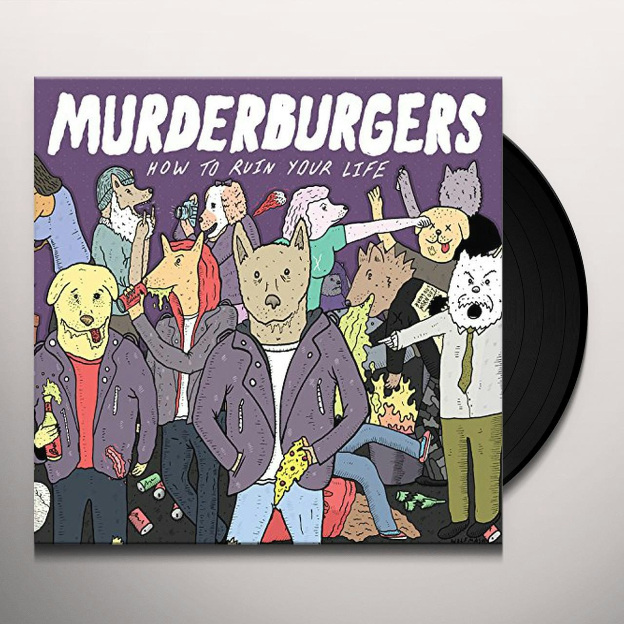 murderburgers how to ruin your life