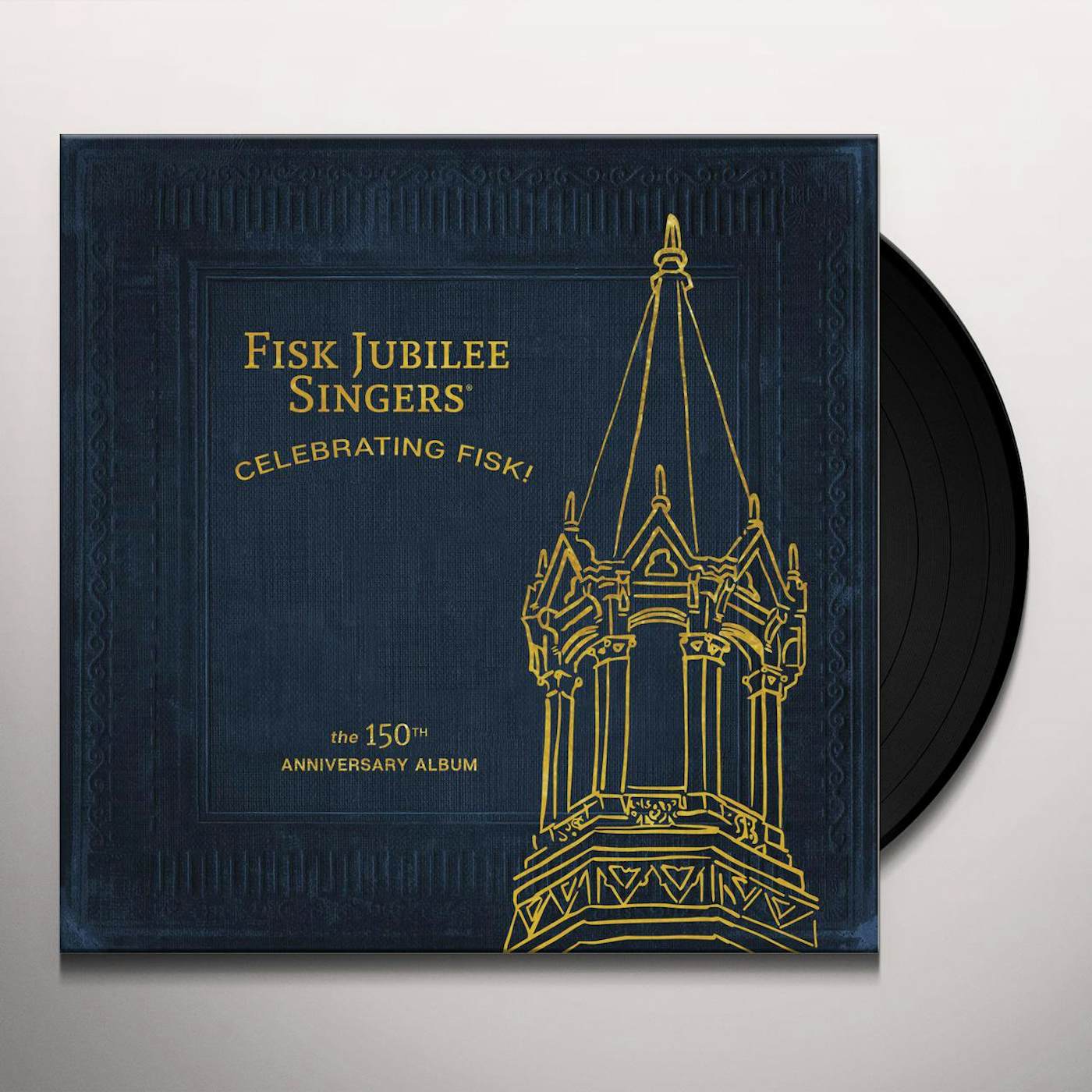 The Fisk Jubilee Singers CELEBRATING FISK (THE 150TH ANNIVERSARY ALBUM) Vinyl Record