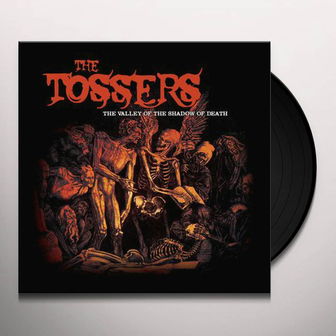 The Tossers VALLEY OF THE SHADOW OF DEATH Vinyl Record