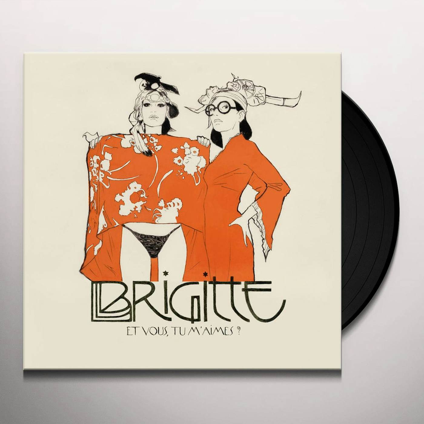 Brigitte ET VOUS TU M'AIMES Vinyl Record