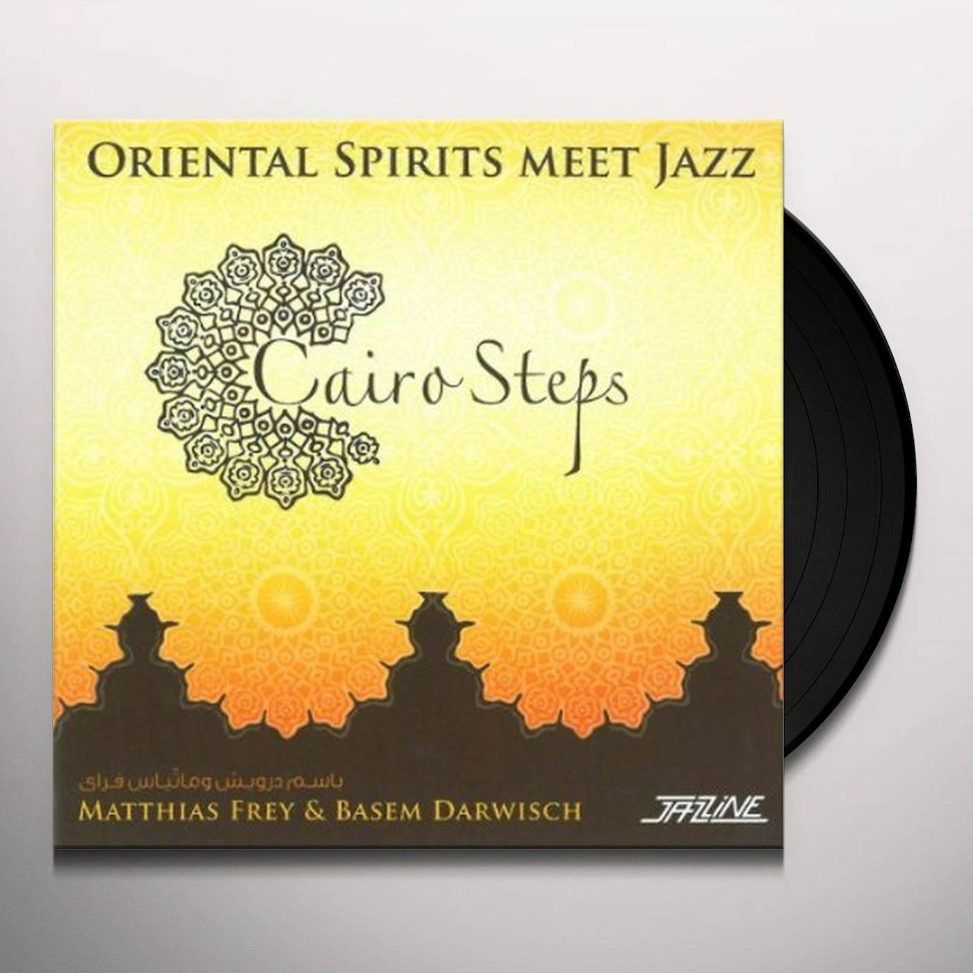 Matthias Frey CAIRO STEPS: ORIENTAL SPIRITS MEET JAZZ Vinyl Record