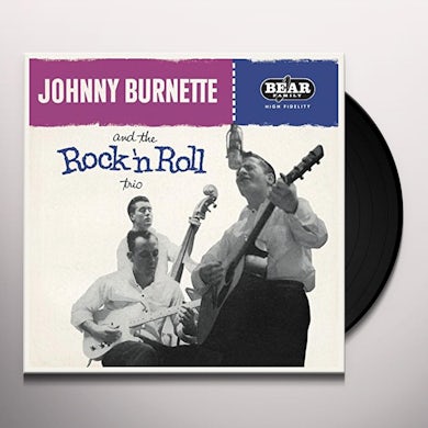JOHNNY BURNETTE & THE ROCK 'N' ROLL TRIO Vinyl Record