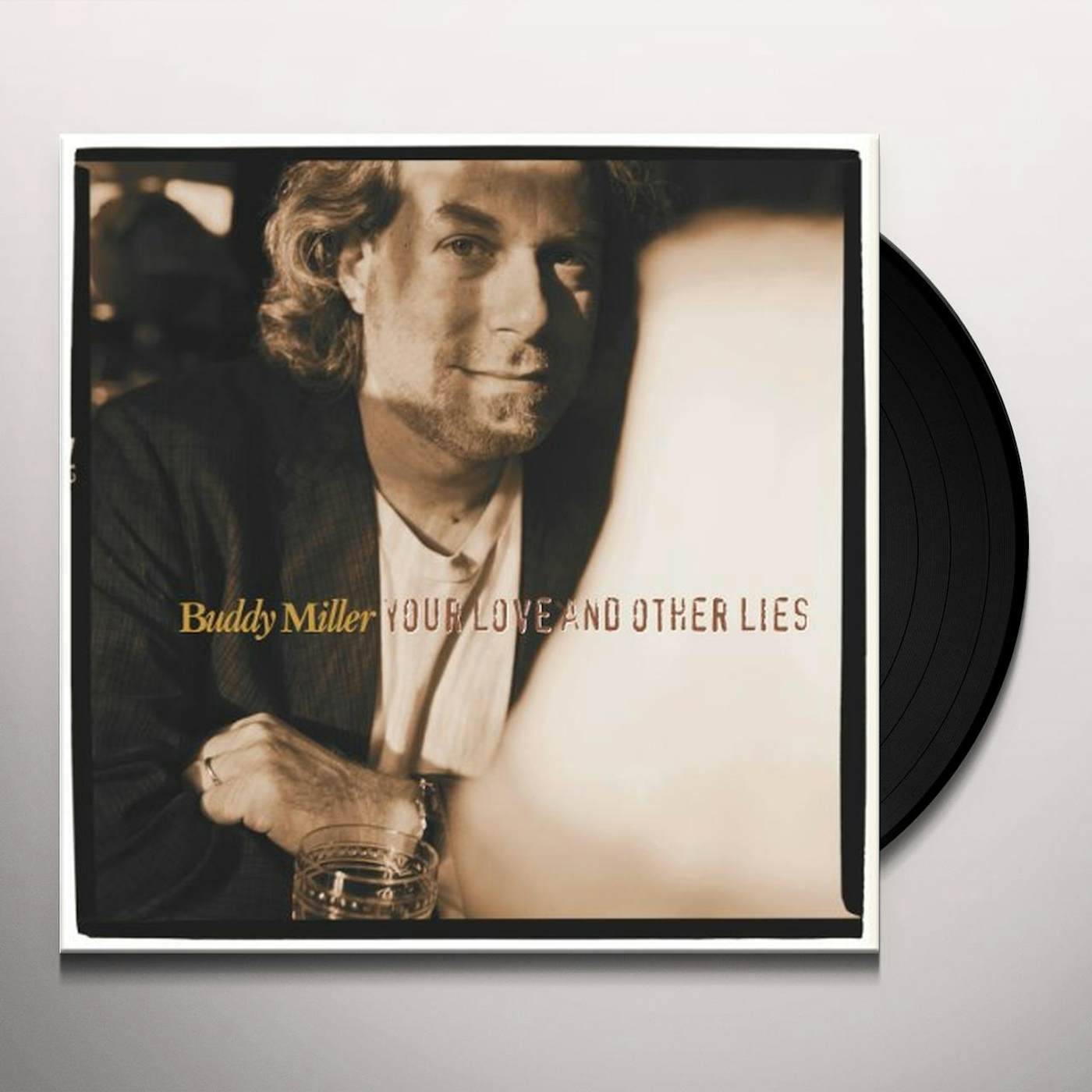 Buddy Miller Your Love and Other Lies Vinyl Record