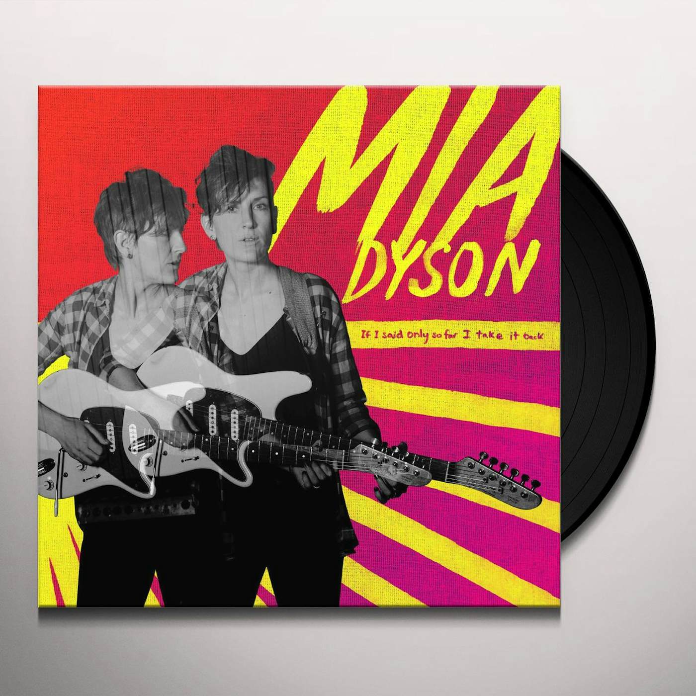 Mia Dyson If I Said Only So Far I Take It Back Vinyl Record