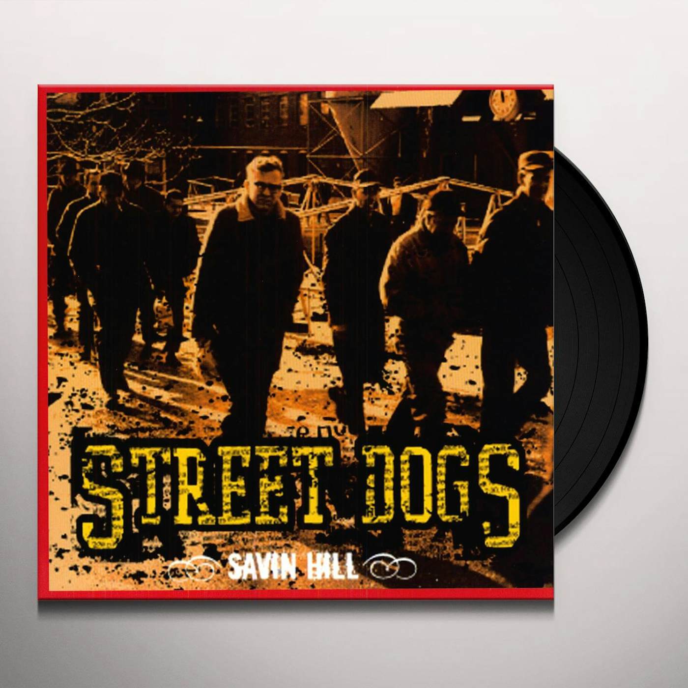 Street Dogs Savin Hill Vinyl Record