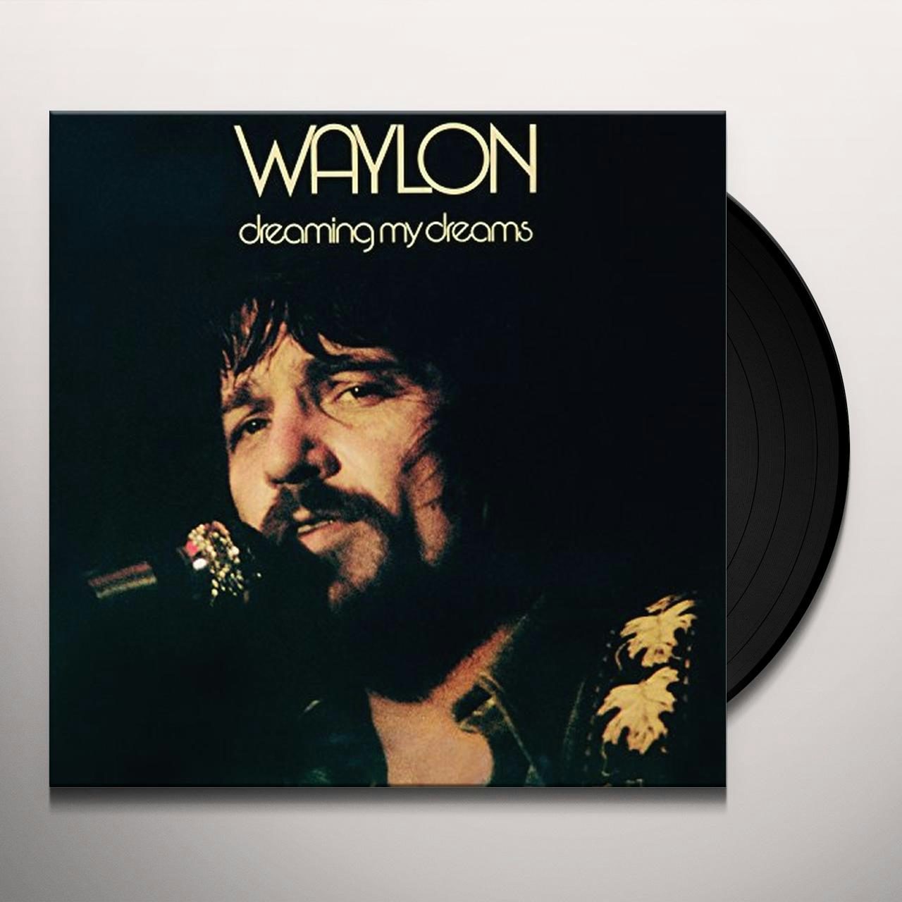 Waylon Jennings DREAMING MY DREAMS Vinyl Record