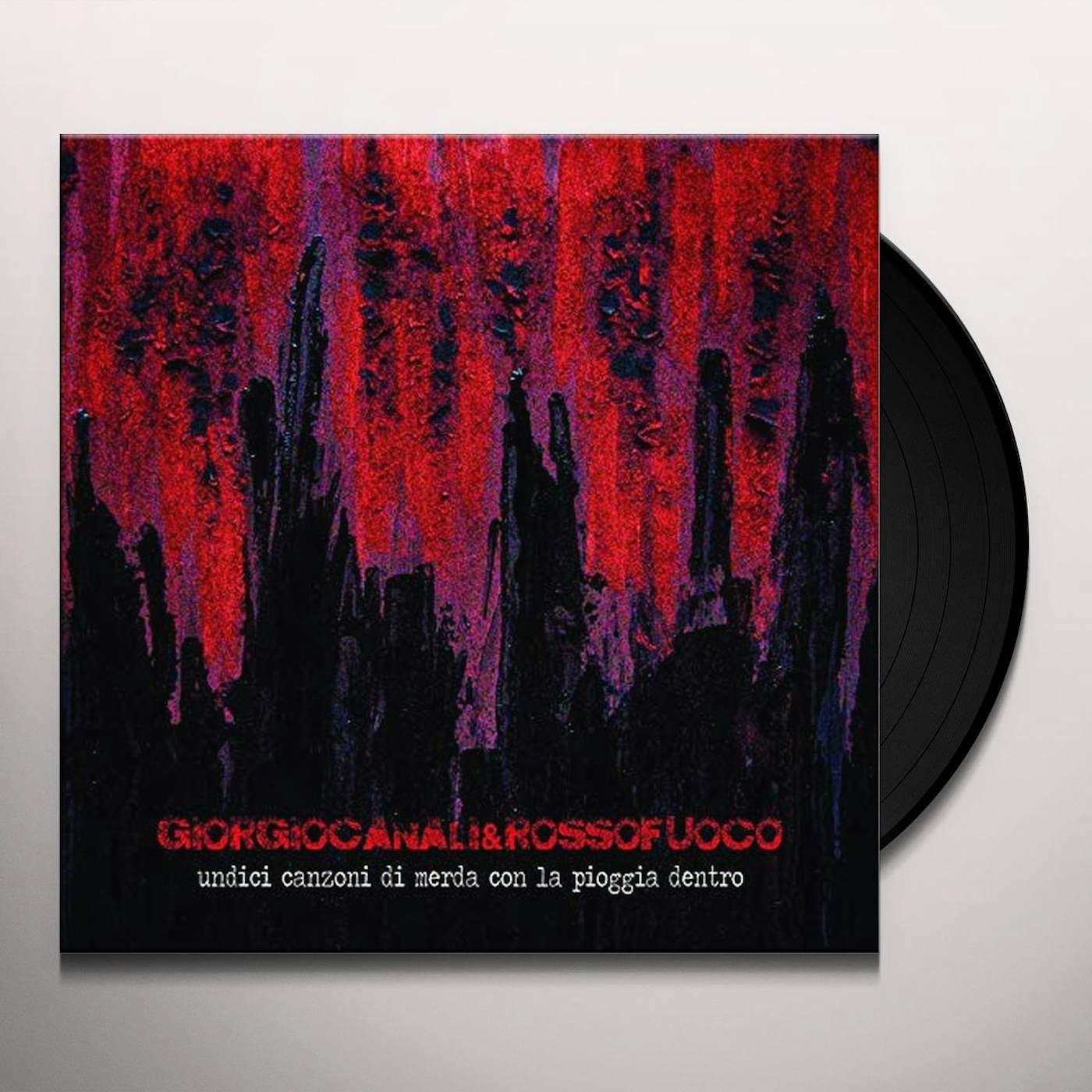Giorgio Canali & Rossofuoco Undici Canzoni Di Merda Con La Pioggia Dentro Vinyl Record