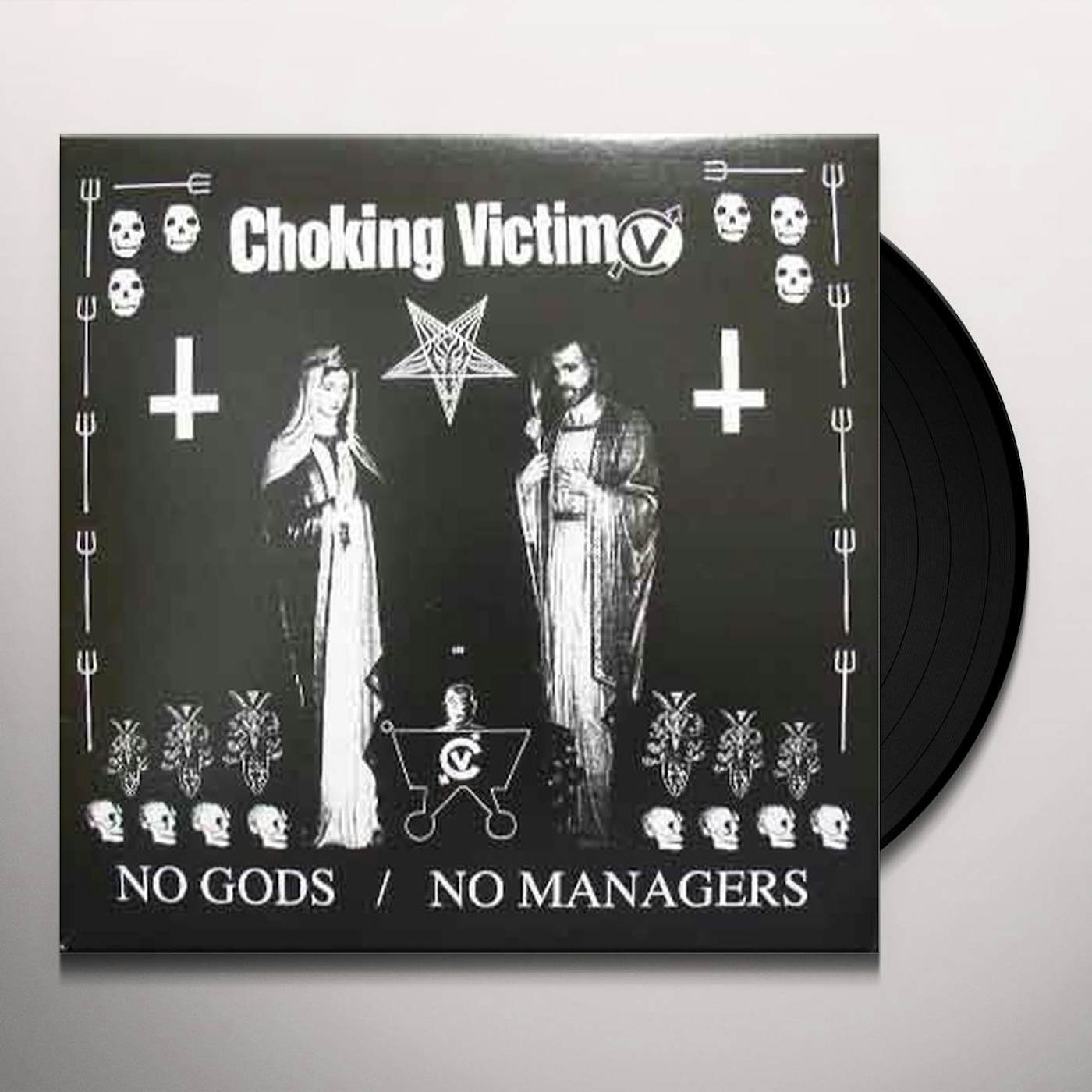 Choking Victim NO GODS NO MANAGERS Vinyl Record