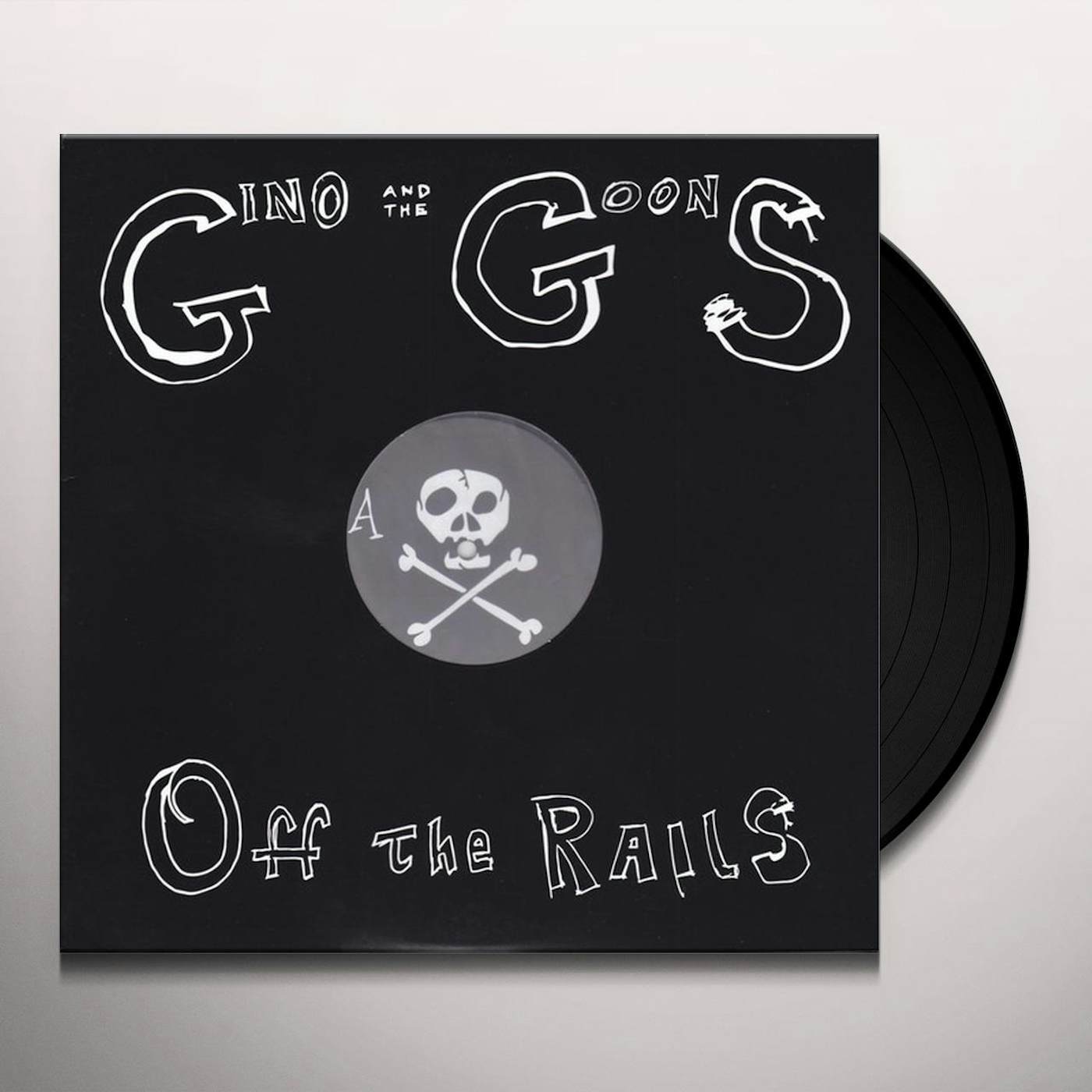 Gino and the Goons Off the Rails Vinyl Record