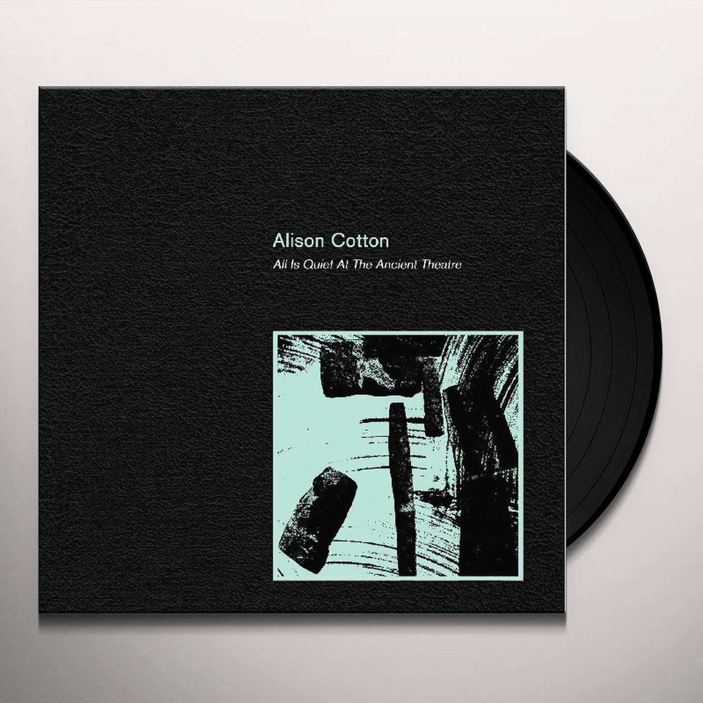 Alison Cotton All Is Quiet at the Ancient Theatre Vinyl Record